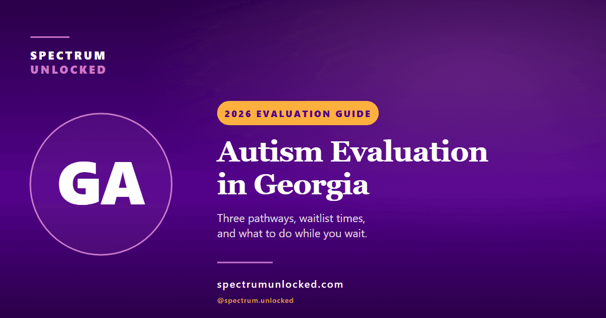 Autism evaluation in Georgia: Spectrum Unlocked 2026 state guide cover