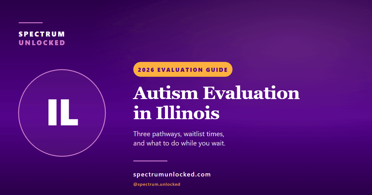 Autism evaluation in Illinois: Spectrum Unlocked 2026 state guide cover