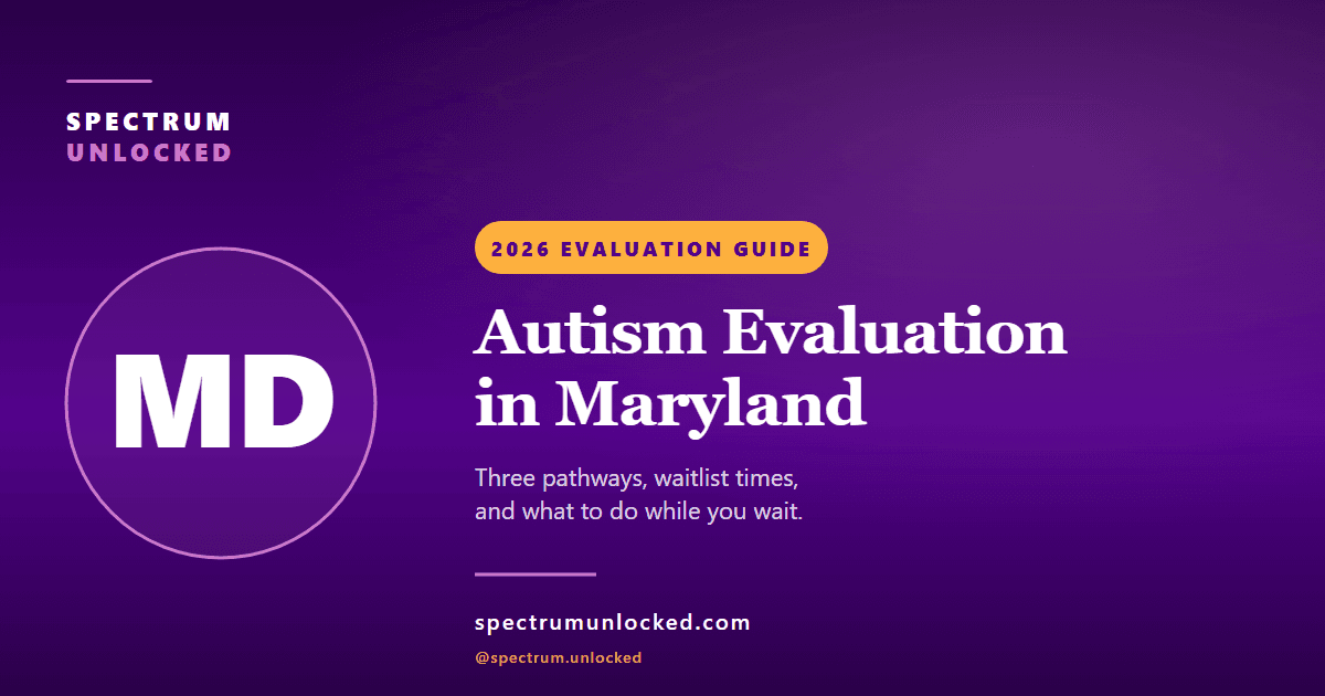 Autism evaluation in Maryland: Spectrum Unlocked 2026 state guide cover