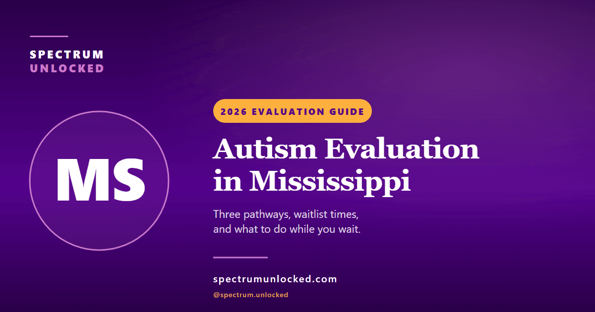 Autism evaluation in Mississippi: Spectrum Unlocked 2026 state guide cover
