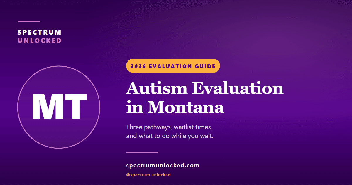 Autism evaluation in Montana: Spectrum Unlocked 2026 state guide cover