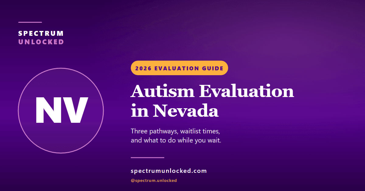 Autism evaluation in Nevada: Spectrum Unlocked 2026 state guide cover