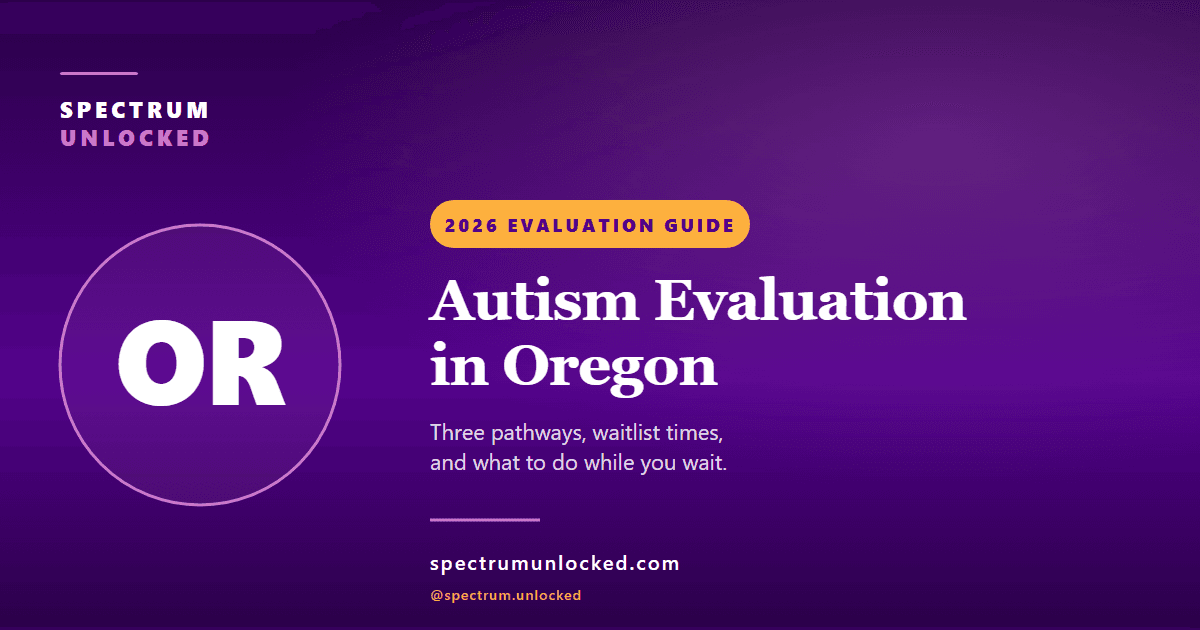 Autism evaluation in Oregon: Spectrum Unlocked 2026 state guide cover
