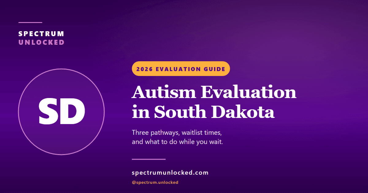 Autism evaluation in South Dakota: Spectrum Unlocked 2026 state guide cover