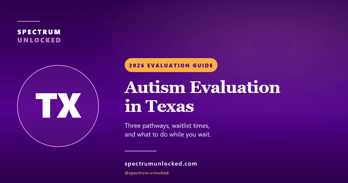 Autism evaluation in Texas: Spectrum Unlocked 2026 state guide cover