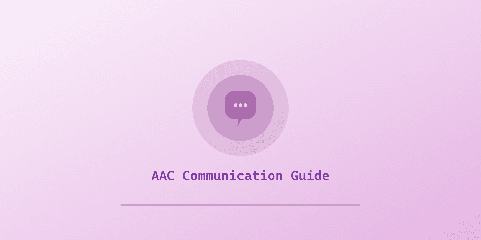 Illustrated cover for 'AAC for Beginners: A Parent's Guide to Augmentative and Alternative Communication', a Spectrum Unlocked Getting Started guide