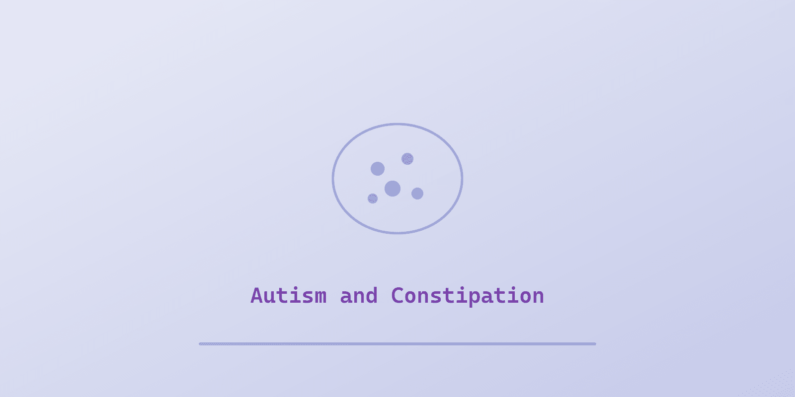 Illustrated cover for 'Why Autistic Kids Get Constipated (and What Actually Helps)', a Spectrum Unlocked Daily Life guide