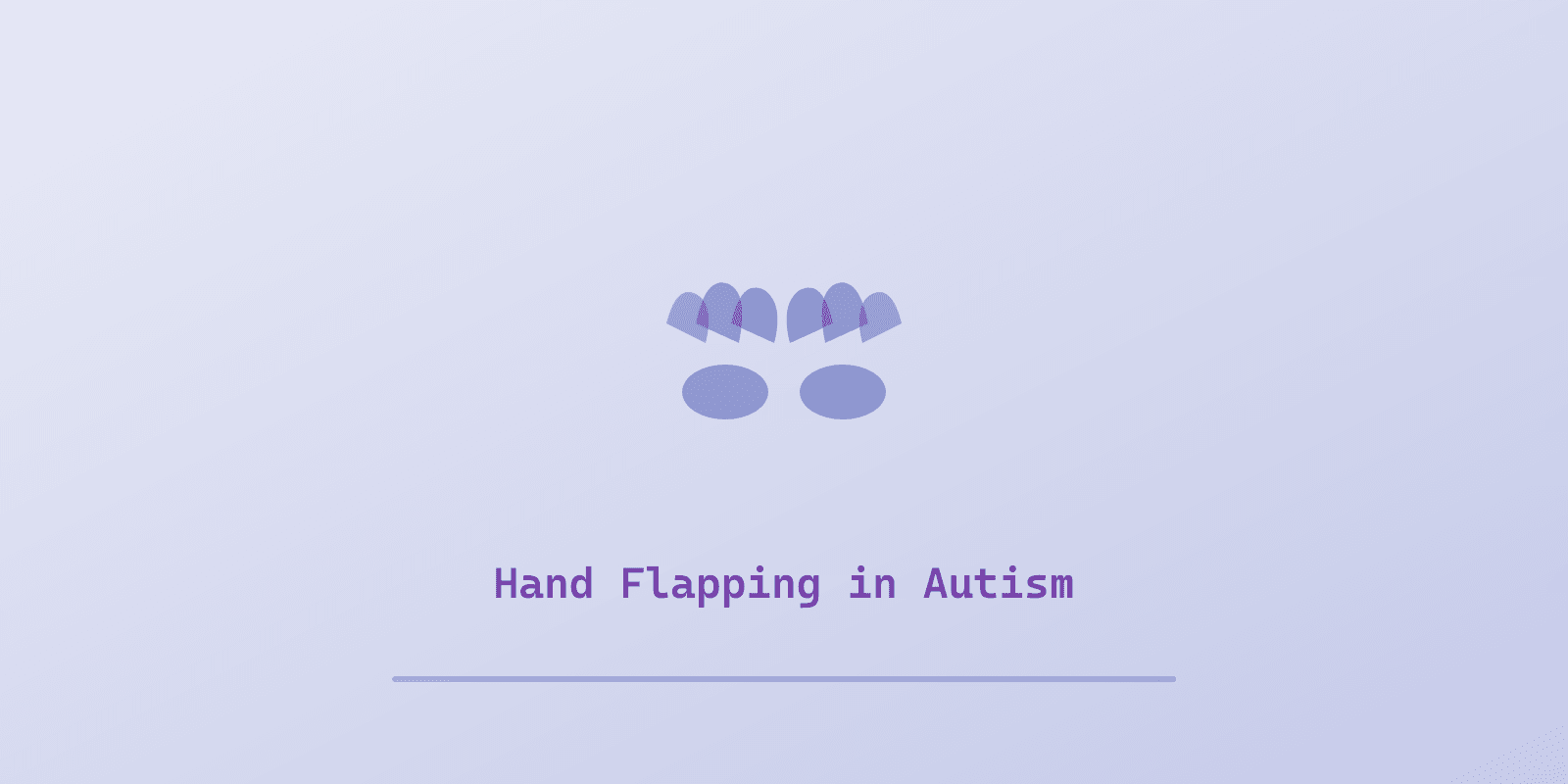 Illustrated cover for 'Hand Flapping in Autism: What It Means and When (Not) to Stop It', a Spectrum Unlocked Daily Life guide