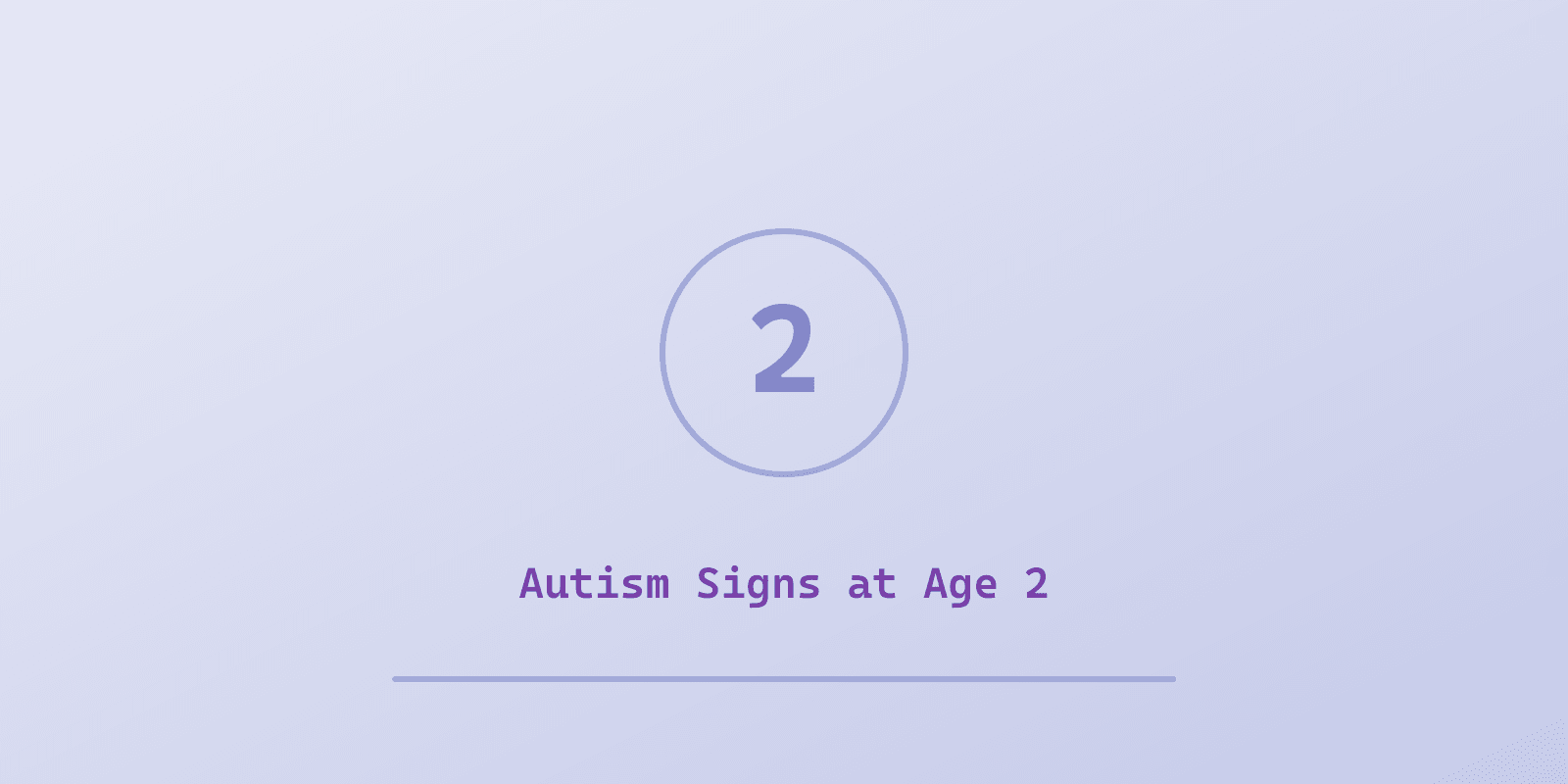 Illustrated cover for 'Autism Signs in 2 Year Olds: What's Typical vs What's Concerning', a Spectrum Unlocked Getting Started guide