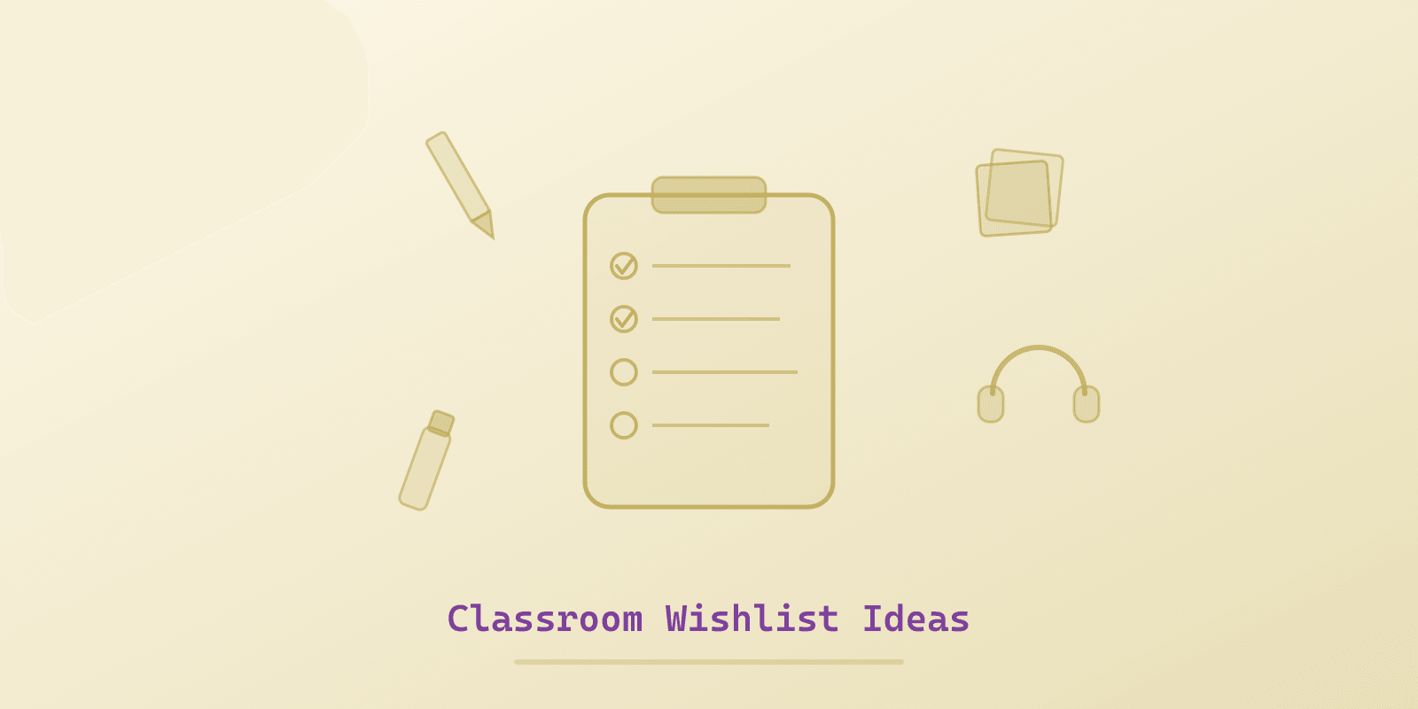 Illustrated cover for 'Classroom Wishlist Ideas: What Teachers Actually Put on Their Amazon Lists', a Spectrum Unlocked Education guide