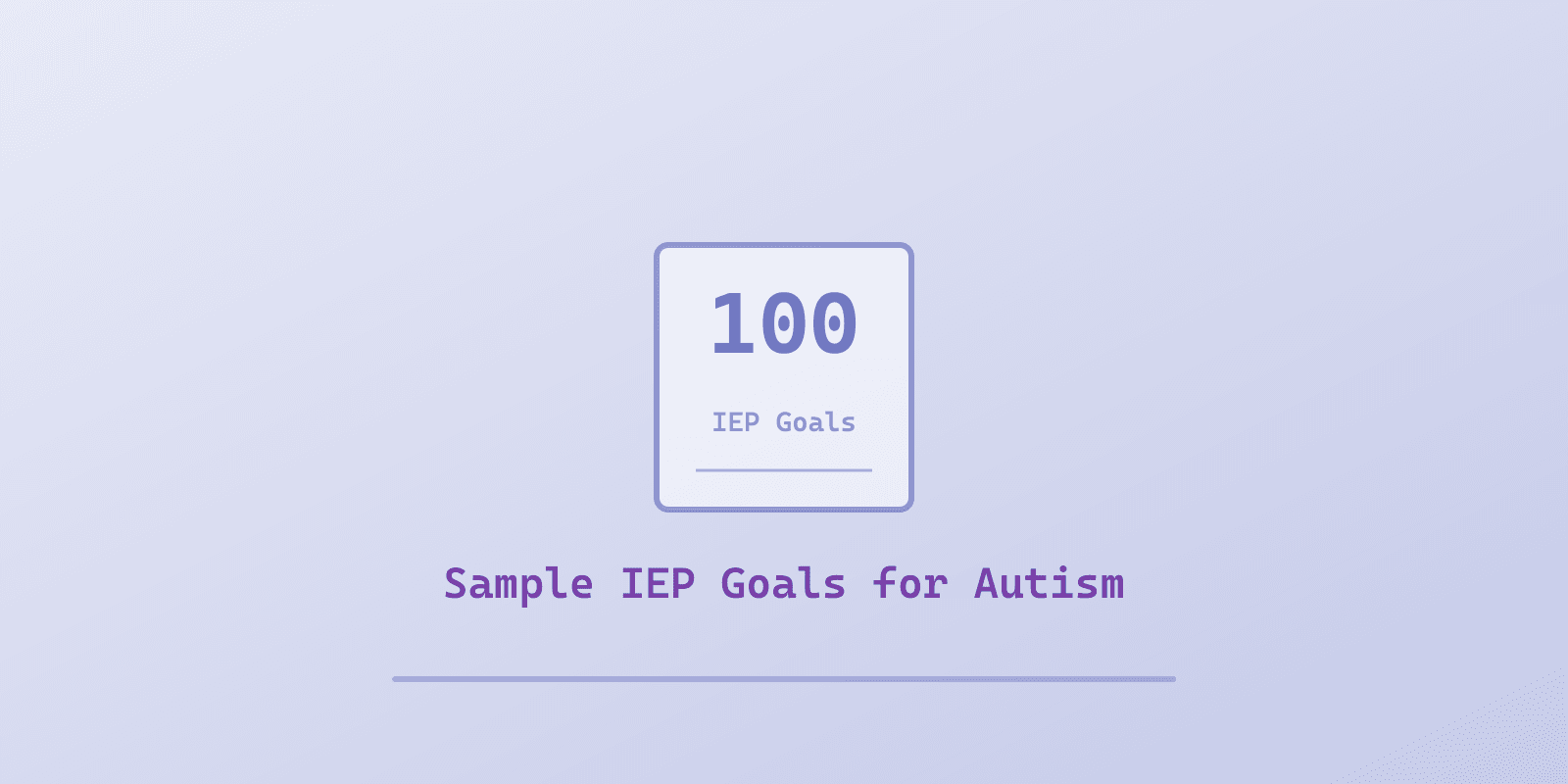 Illustrated cover for '100 Sample IEP Goals for Autism (By Skill Area and Age)', a Spectrum Unlocked Getting Started guide