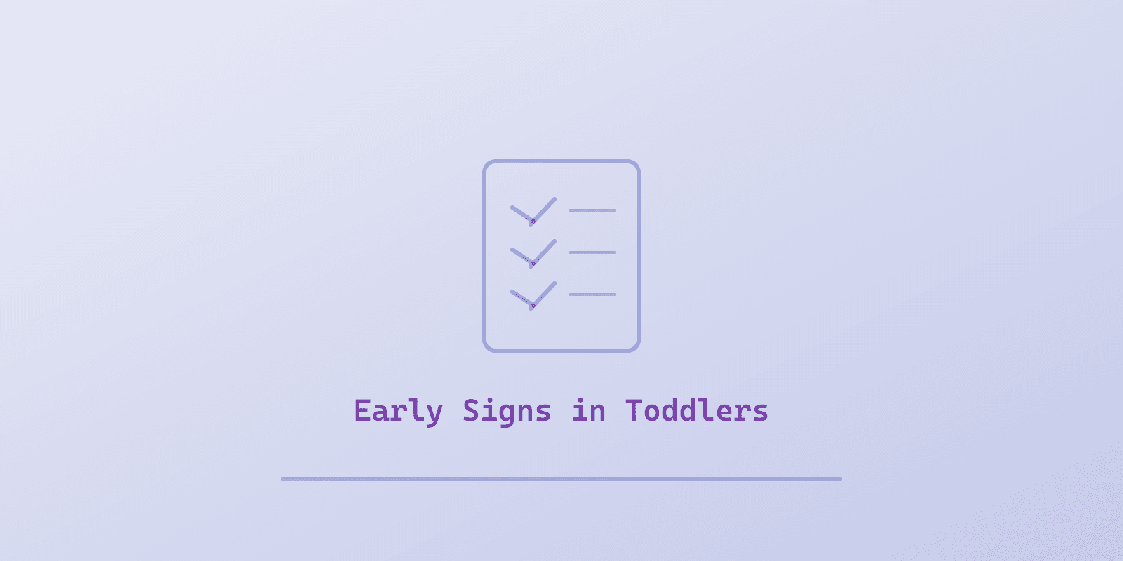 Illustrated cover for 'Early Signs of Autism in Toddlers: A Parent's Age-by-Age Checklist', a Spectrum Unlocked Getting Started guide