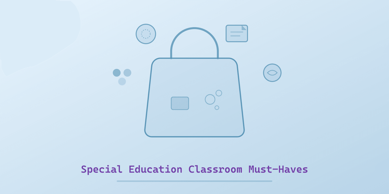 Illustrated cover for 'Special Education Classroom Must-Haves for Self-Contained Classrooms', a Spectrum Unlocked Education guide