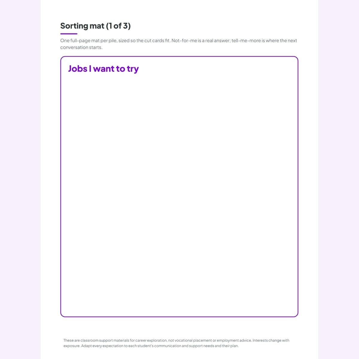 The three sorting mats: jobs I want to try, not for me, tell me more