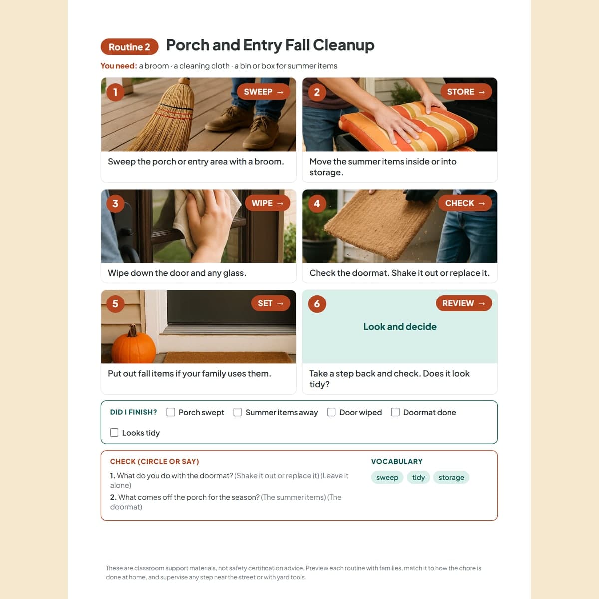 The porch and entry fall cleanup routine, sweeping, storing summer items and wiping the door