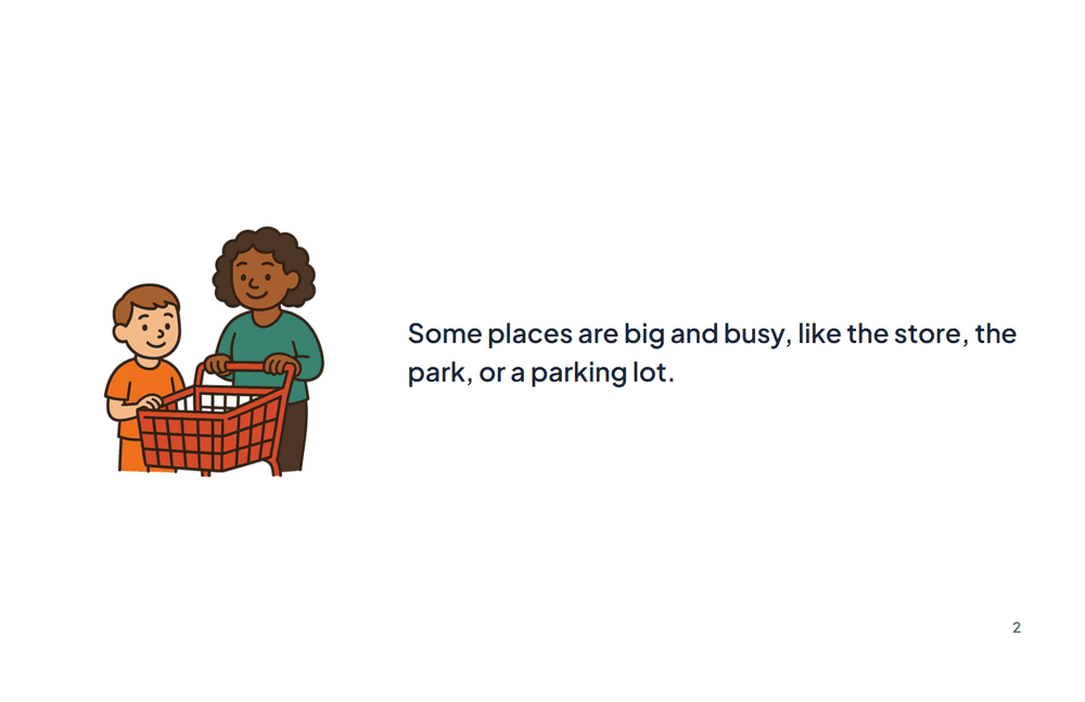 Page 2 of the story: Some places are big and busy, like the store, the park, or a parking lot.