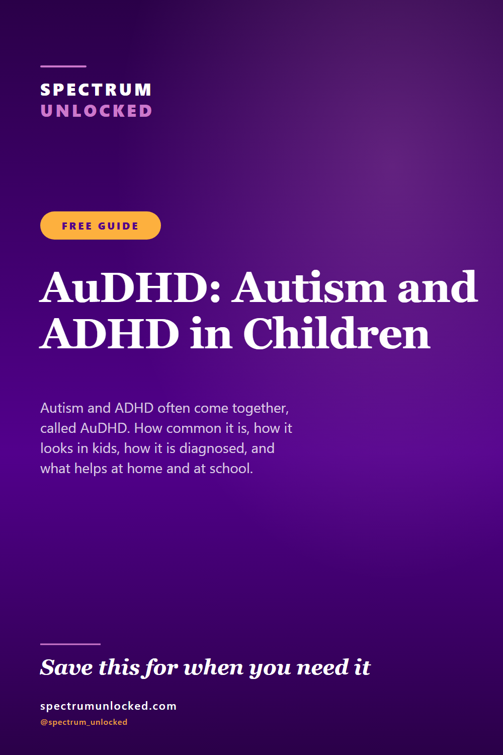 Pinterest pin: Autism and ADHD (AuDHD) in Children: A Parent's Guide