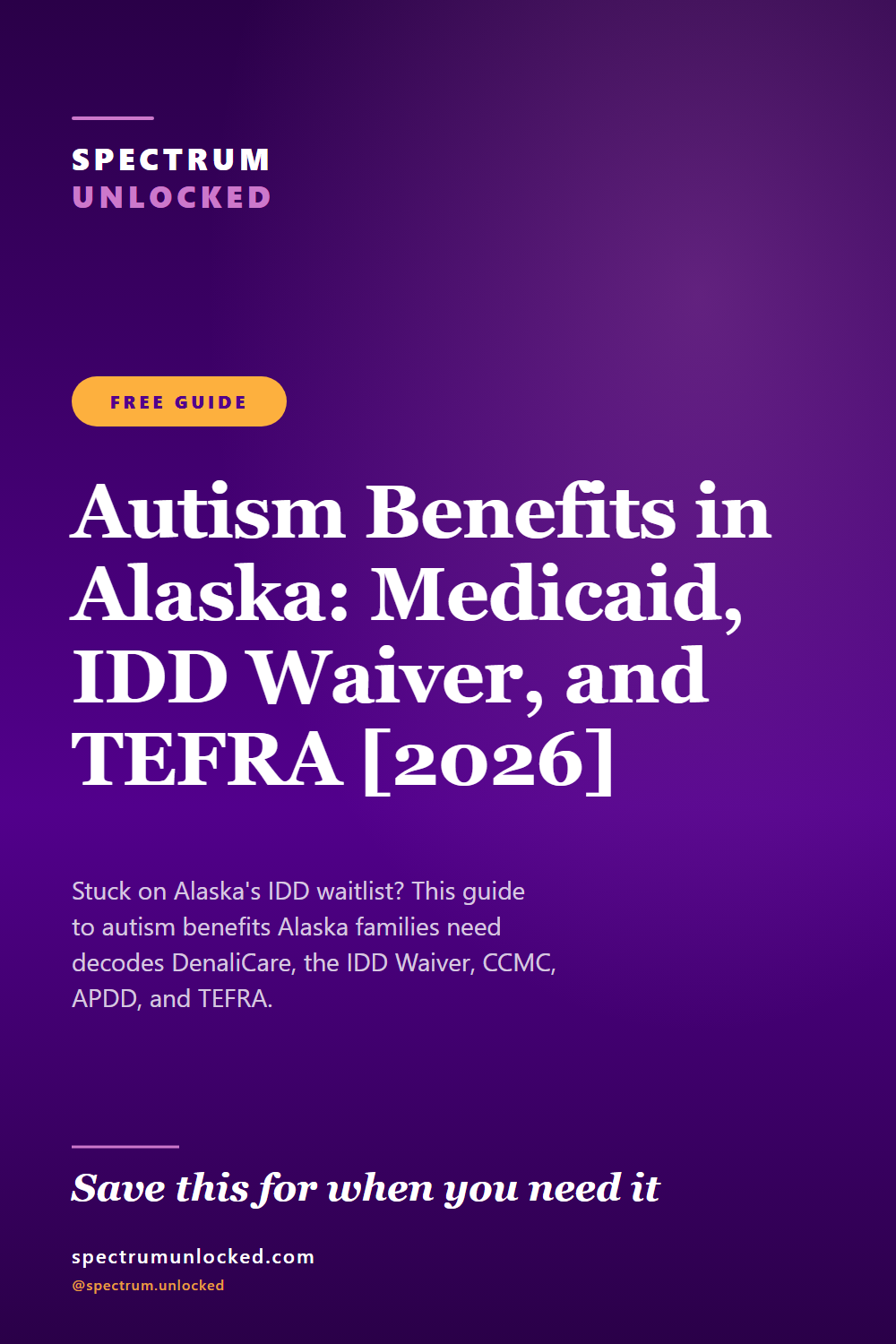 Pinterest pin: Autism Benefits in Alaska: Medicaid, IDD Waiver, and TEFRA [2026]