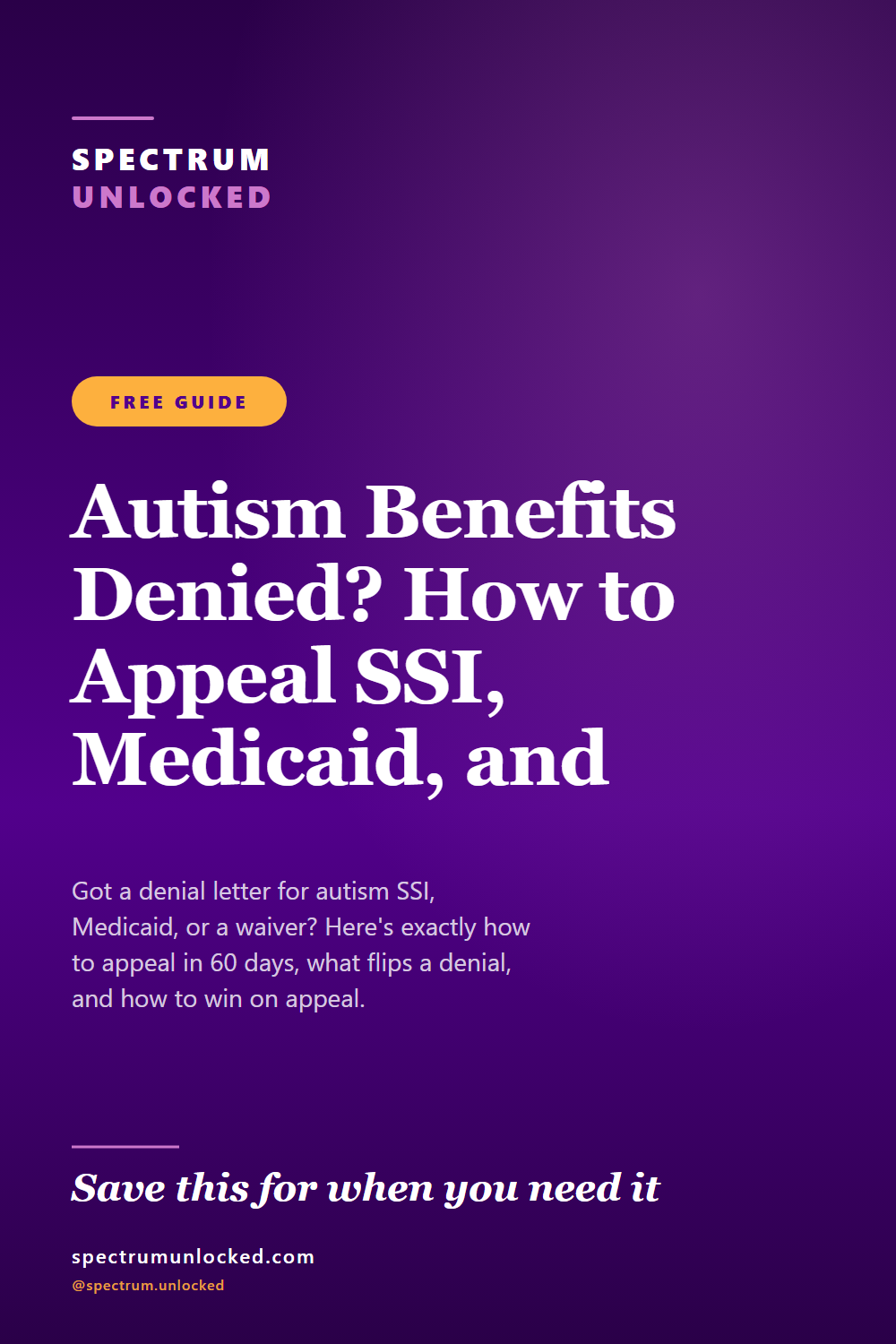 Pinterest pin: Autism Benefits Denied? How to Appeal SSI, Medicaid, and Waivers [2026]