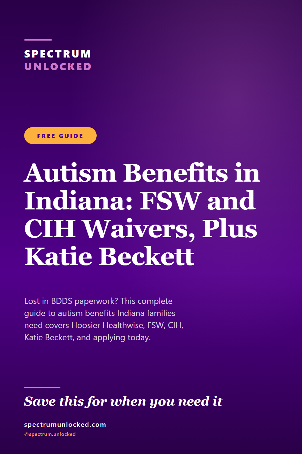 Pinterest pin: Autism Benefits in Indiana: FSW and CIH Waivers, Plus Katie Beckett [2026]