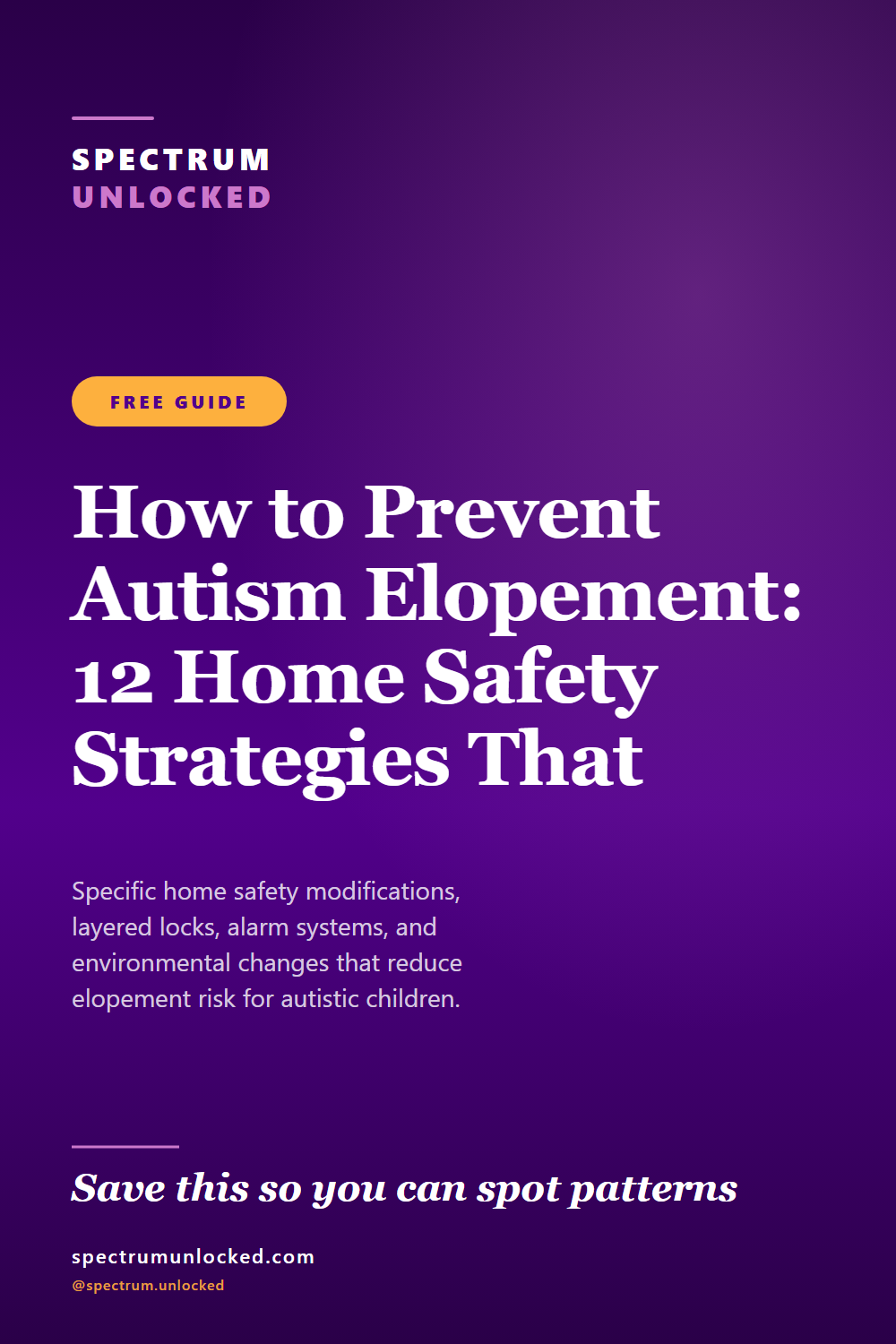 Pinterest pin: How to Prevent Autism Elopement: 12 Home Safety Strategies That Work