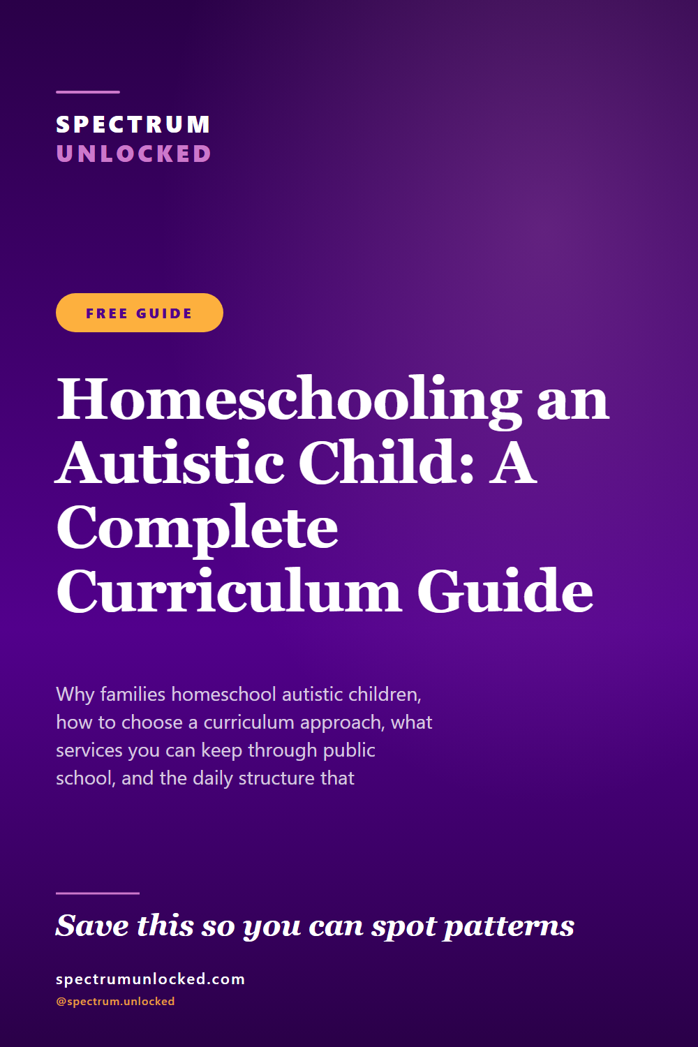 Pinterest pin: Homeschooling an Autistic Child: A Complete Curriculum Guide