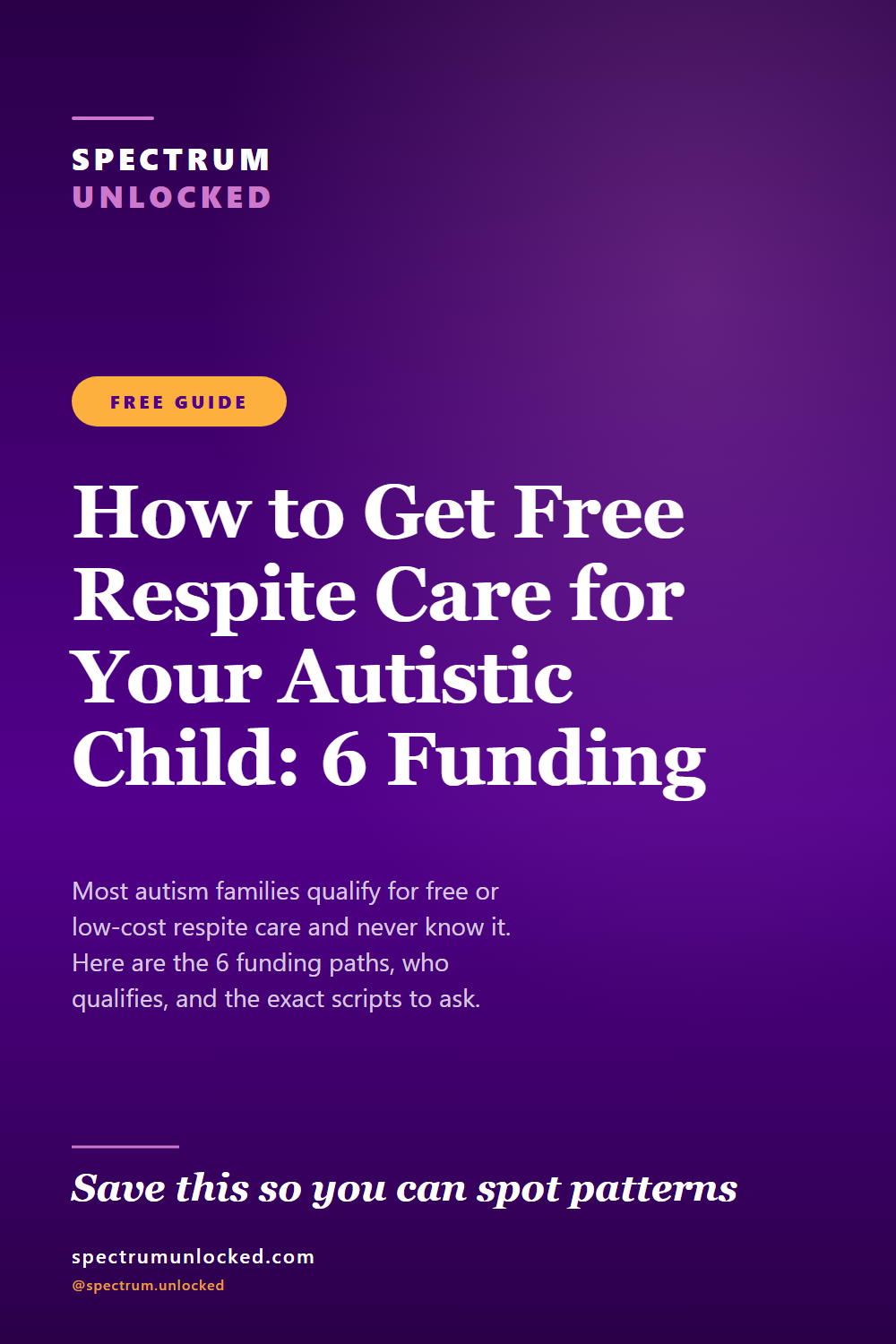 Pinterest pin: How to Get Free Respite Care for Your Autistic Child: 6 Funding Paths and the Scripts to Use