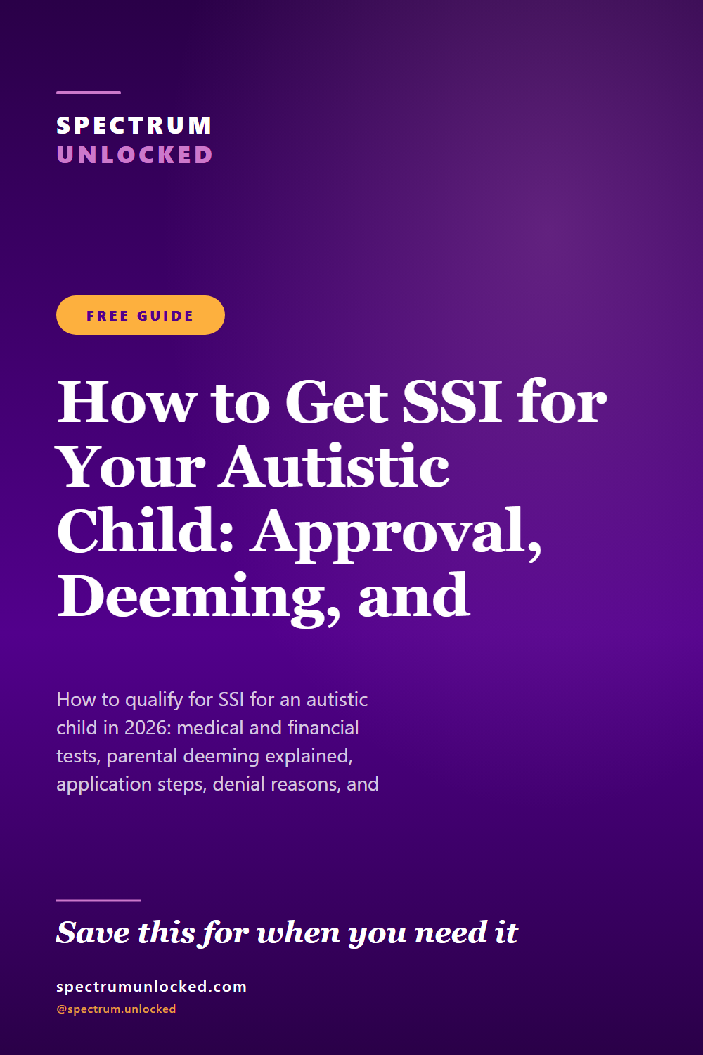Pinterest pin: How to Get SSI for Your Autistic Child: Approval, Deeming, and Appeals [2026]