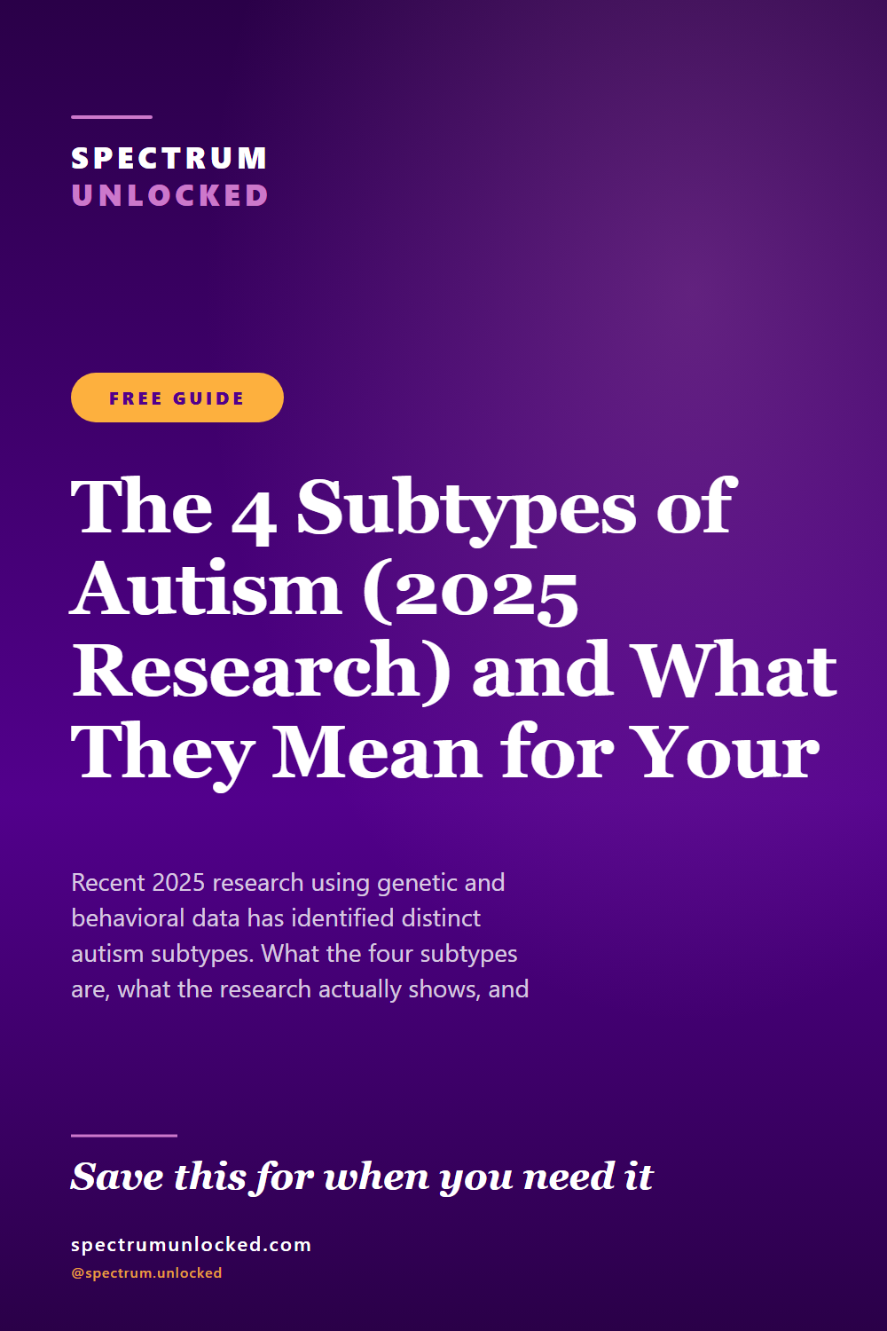 Pinterest pin: The 4 Subtypes of Autism (2025 Research) and What They Mean for Your Child