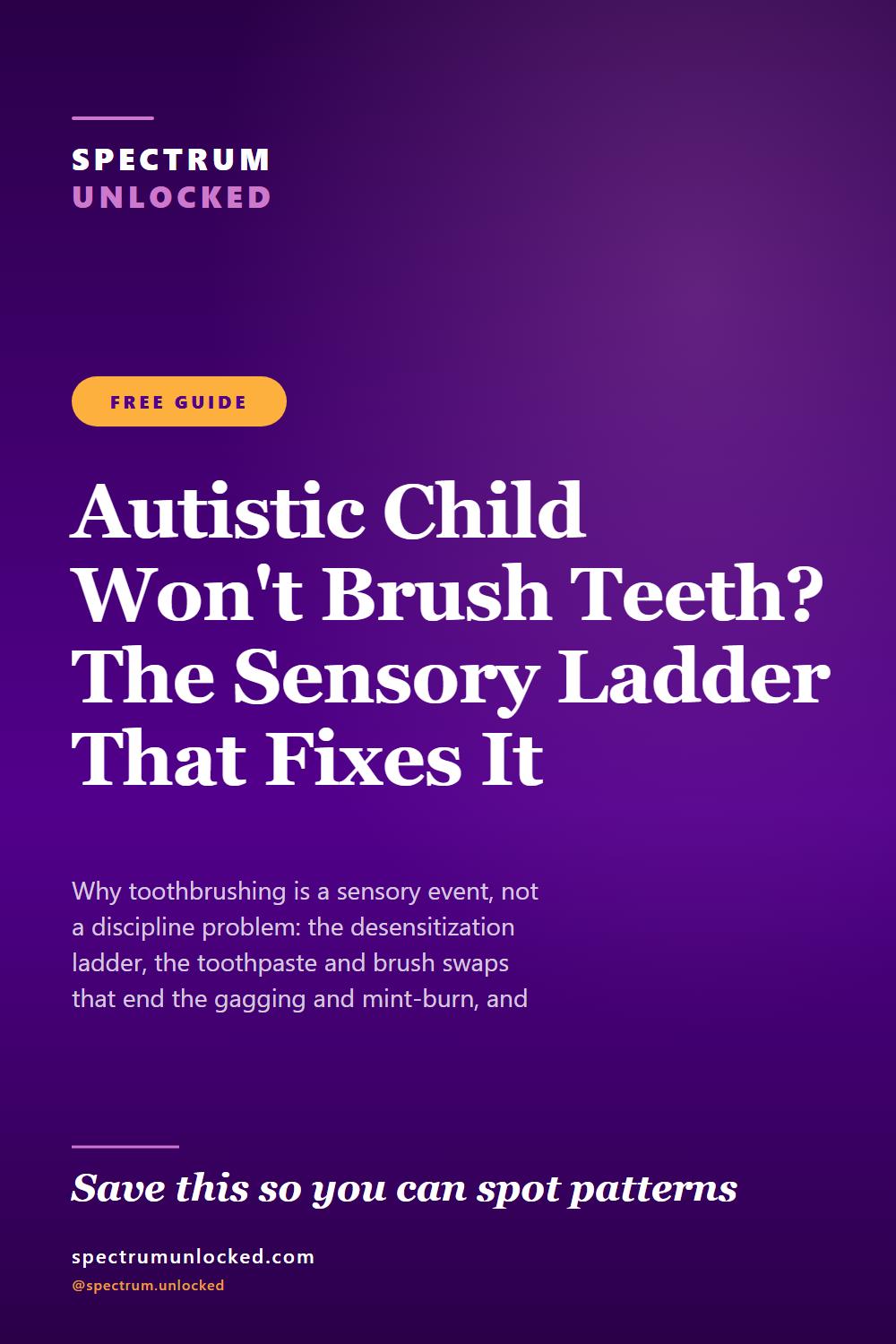 Pinterest pin: Autistic Child Won't Brush Teeth? The Sensory Ladder That Fixes It