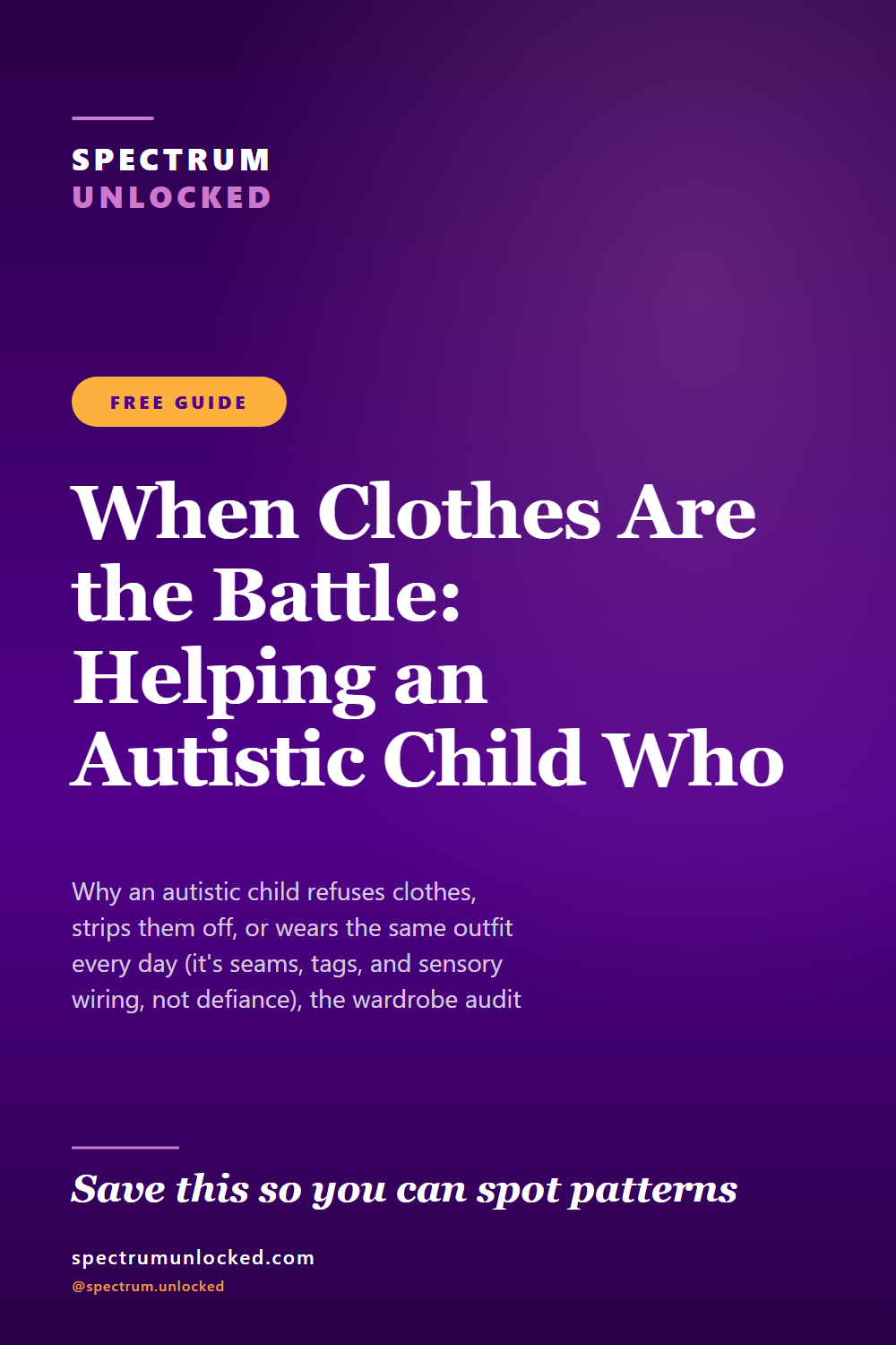 Pinterest pin: When Clothes Are the Battle: Helping an Autistic Child Who Can't Stand Getting Dressed