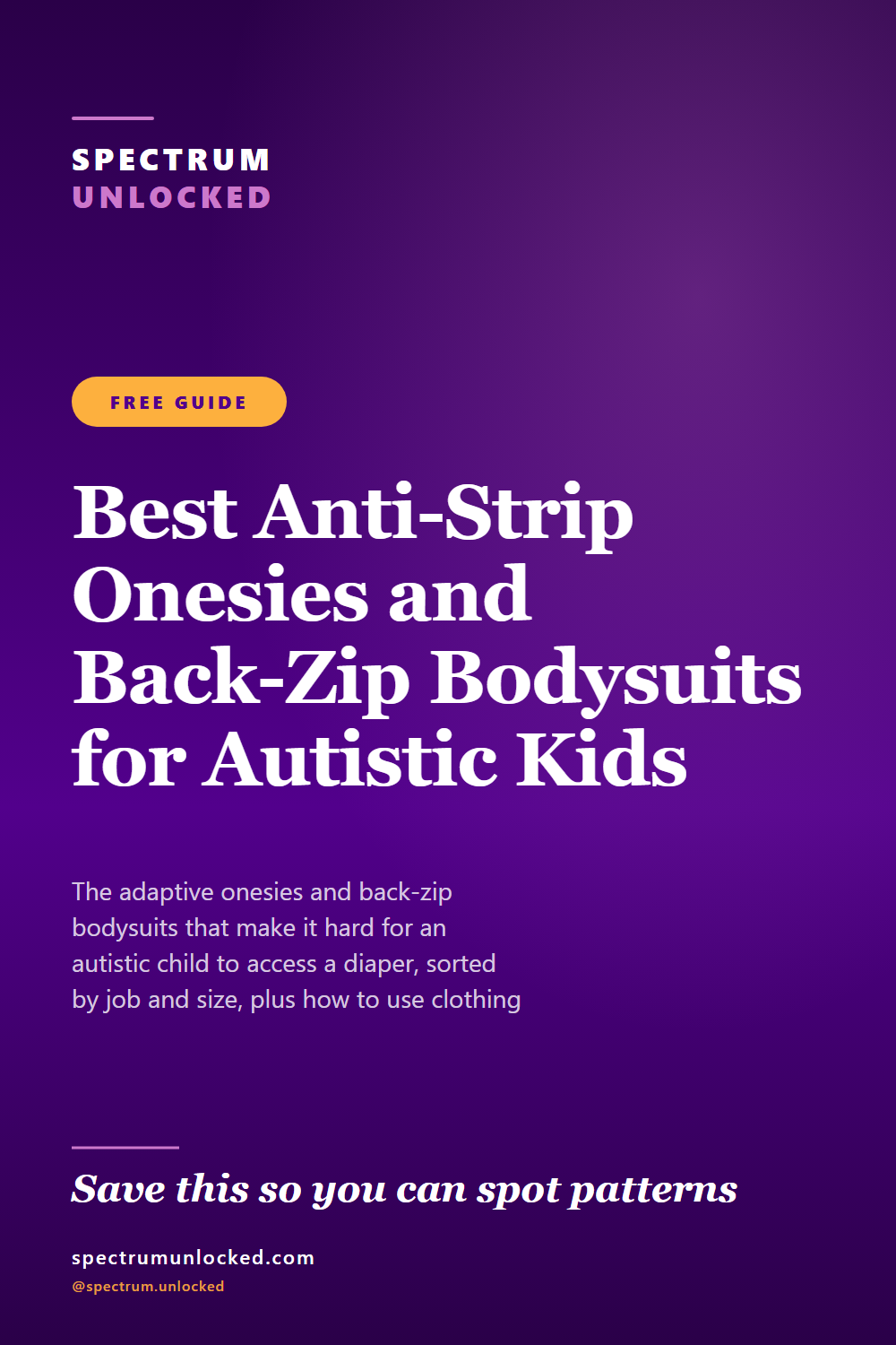Pinterest pin: Best Anti-Strip Onesies and Back-Zip Bodysuits for Autistic Kids Who Undress or Smear