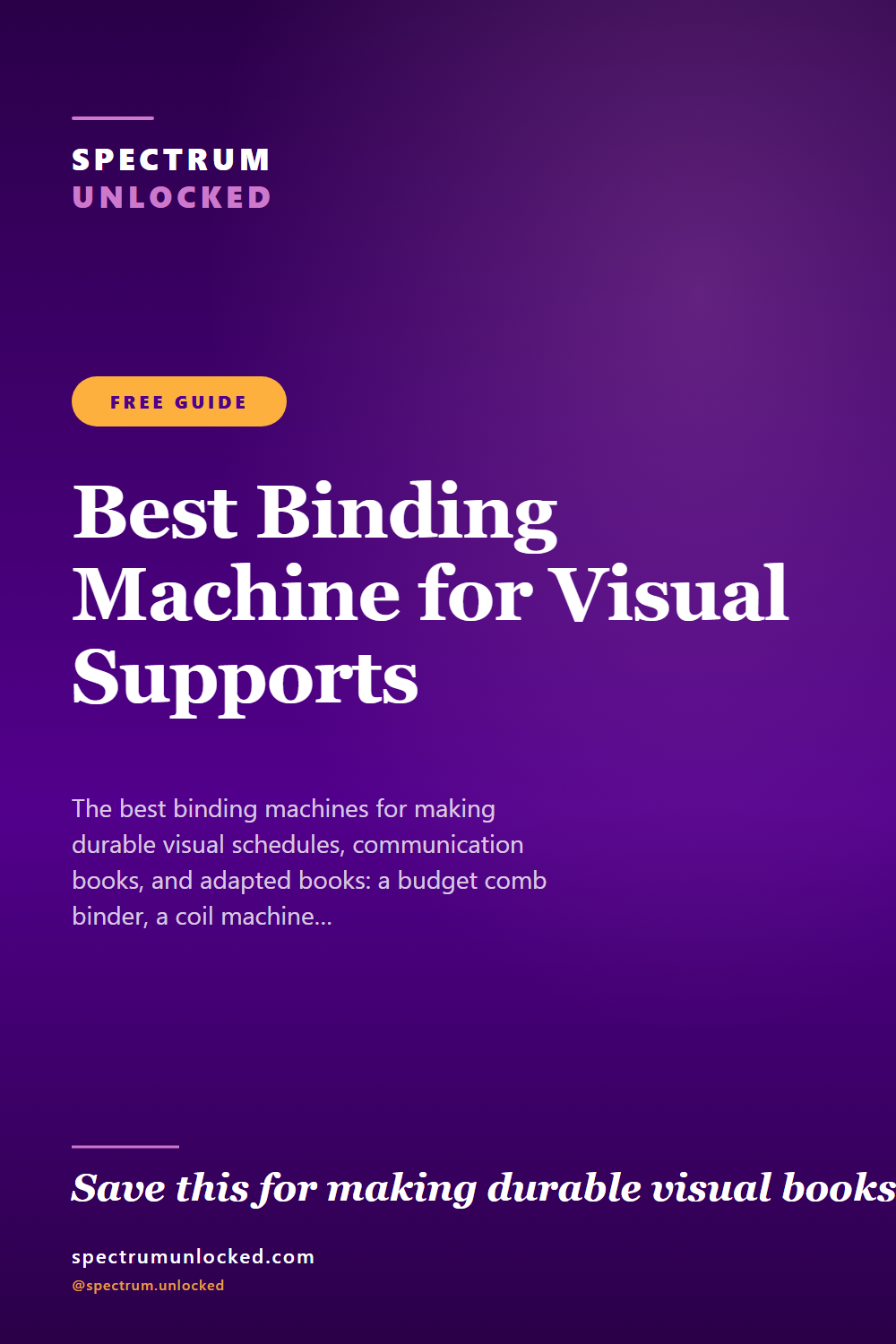 Pinterest pin: The Best Binding Machine for Durable Visual Supports: Comb, Coil, and a $5 No-Machine Option