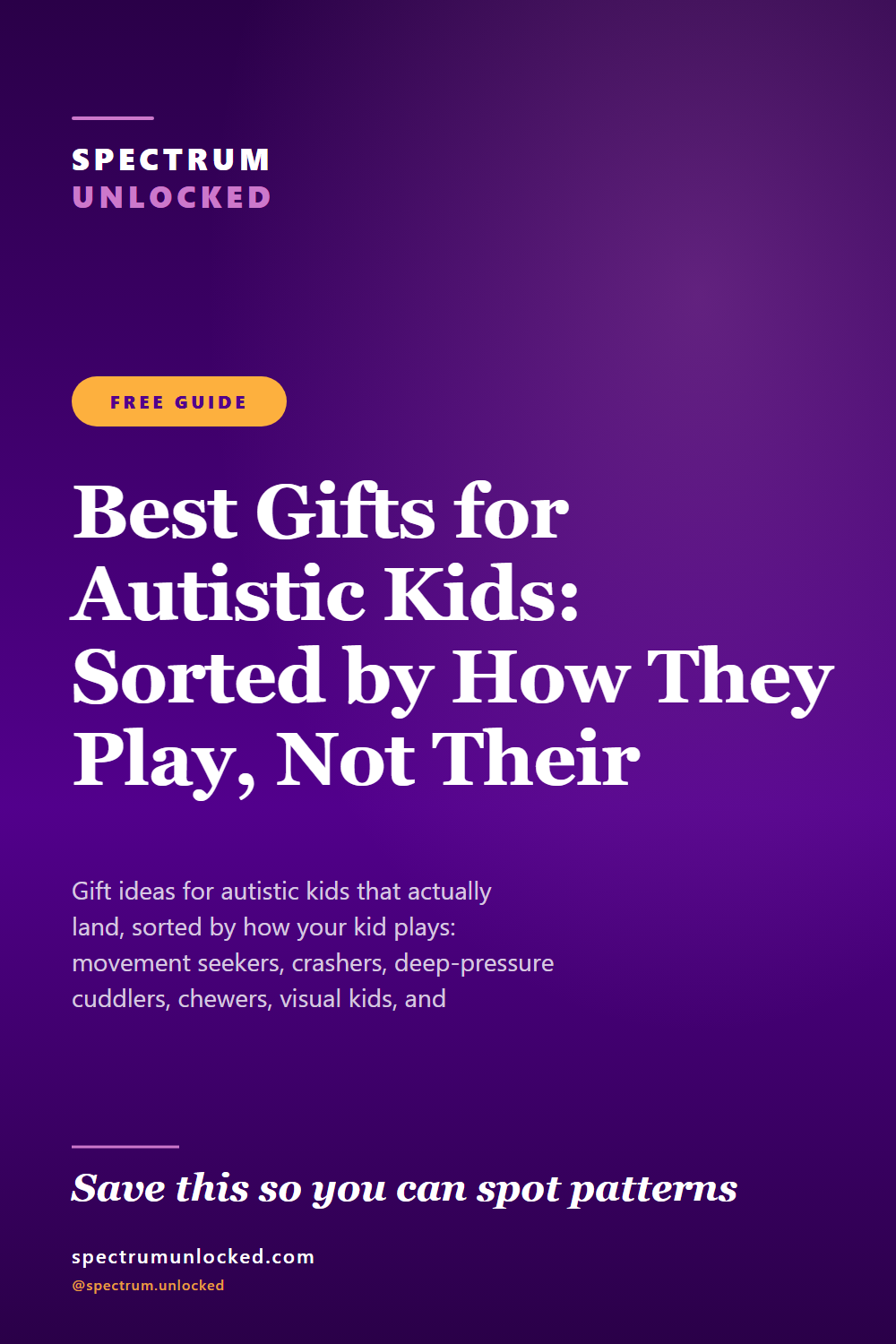 Pinterest pin: Best Gifts for Autistic Kids: Sorted by How They Play, Not Their Age