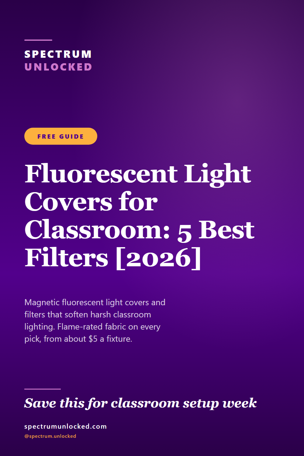 Pinterest pin: Fluorescent Light Covers for the Classroom: Calmer Light Without an Electrician