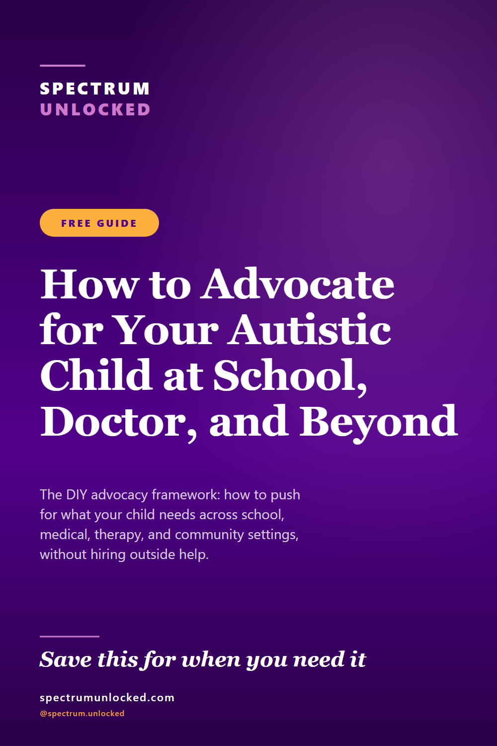 Pinterest pin: How to Advocate for Your Autistic Child at School, Doctor, and Beyond