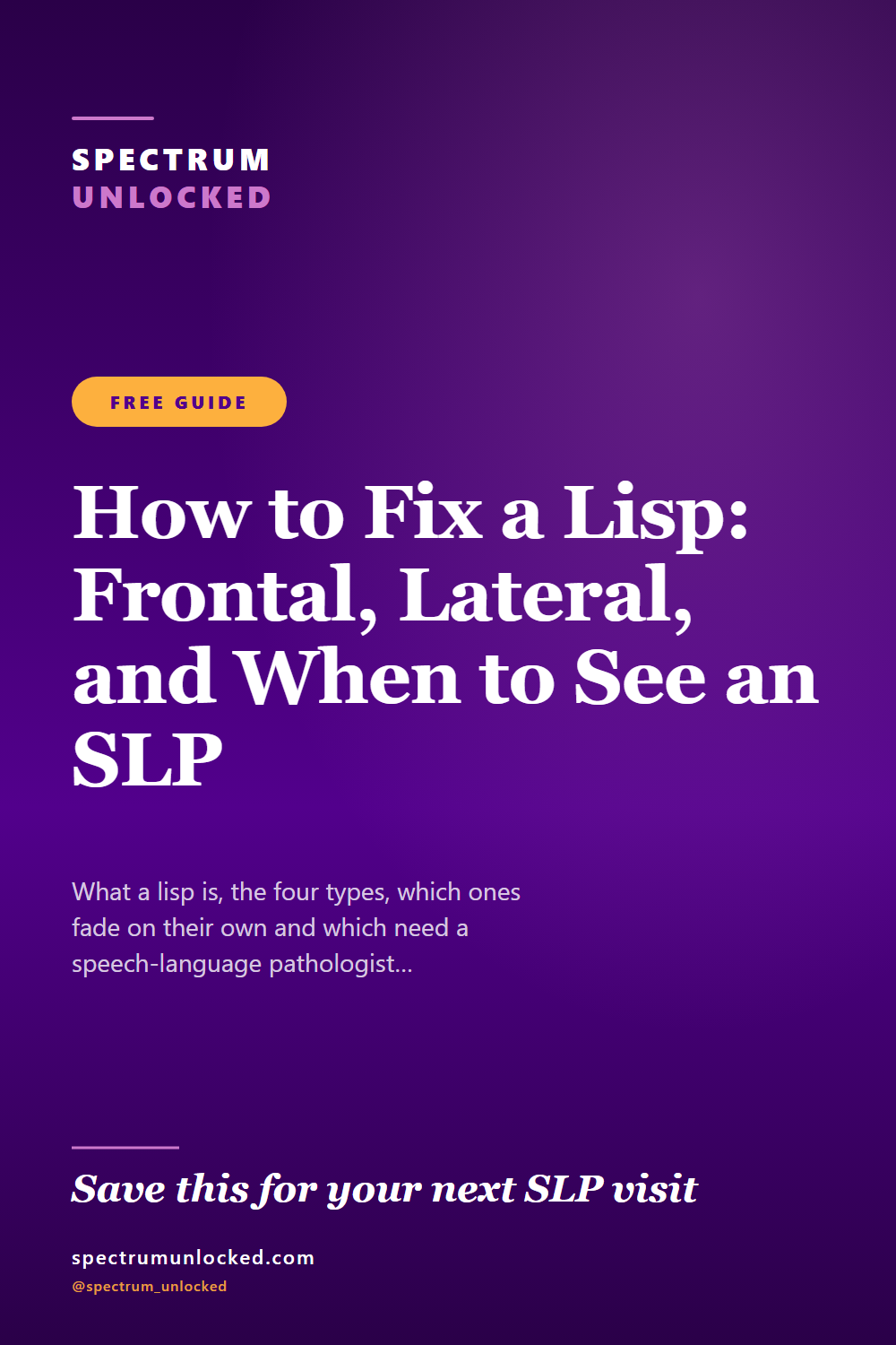 Pinterest pin: How to Fix a Lisp: Frontal, Lateral, and When to See an SLP