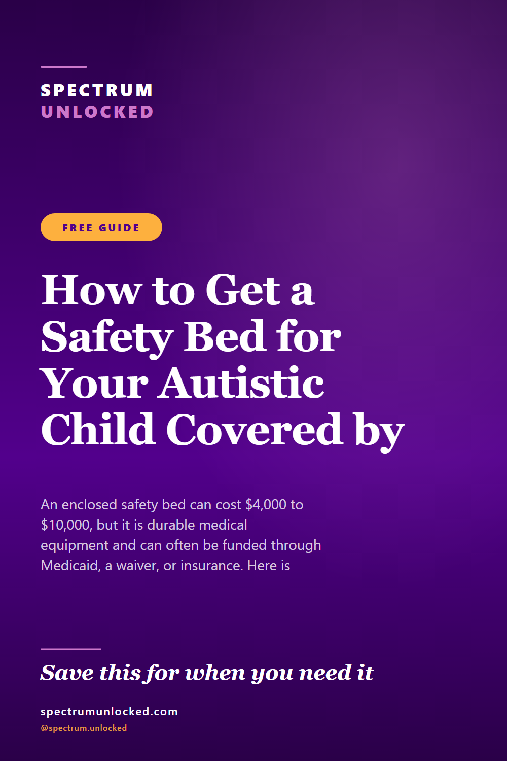 Pinterest pin: How to Get a Safety Bed for Your Autistic Child Covered by Medicaid or Insurance