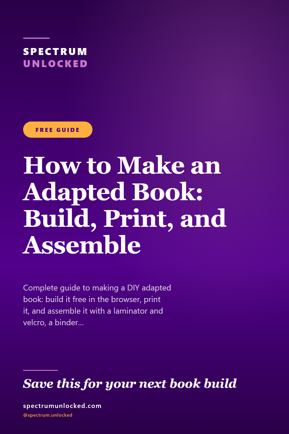 Pinterest pin: How to Make an Adapted Book: Build, Print, and Assemble