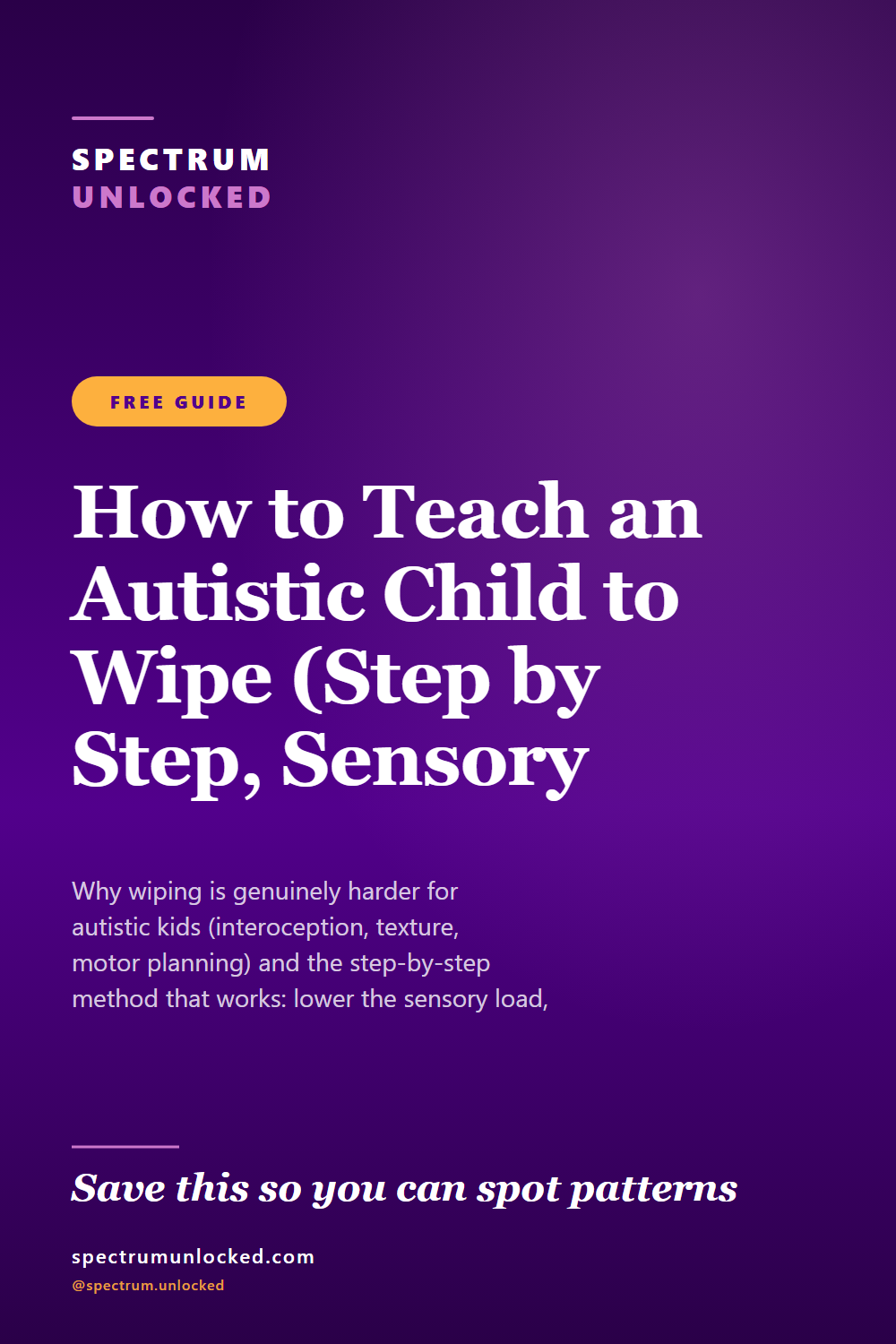 Pinterest pin: How to Teach an Autistic Child to Wipe (Step by Step, Sensory First)