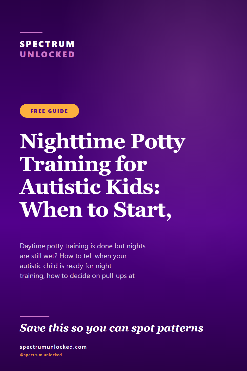 Pinterest pin: Nighttime Potty Training for Autistic Kids: When to Start, When to Wait