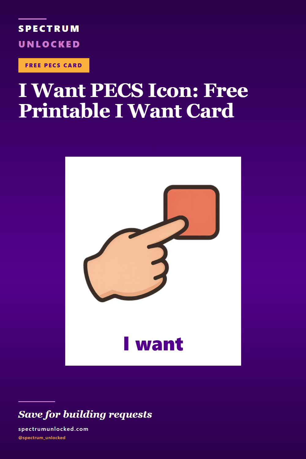 Pinterest pin: I Want PECS Icon: Free Printable I Want Card