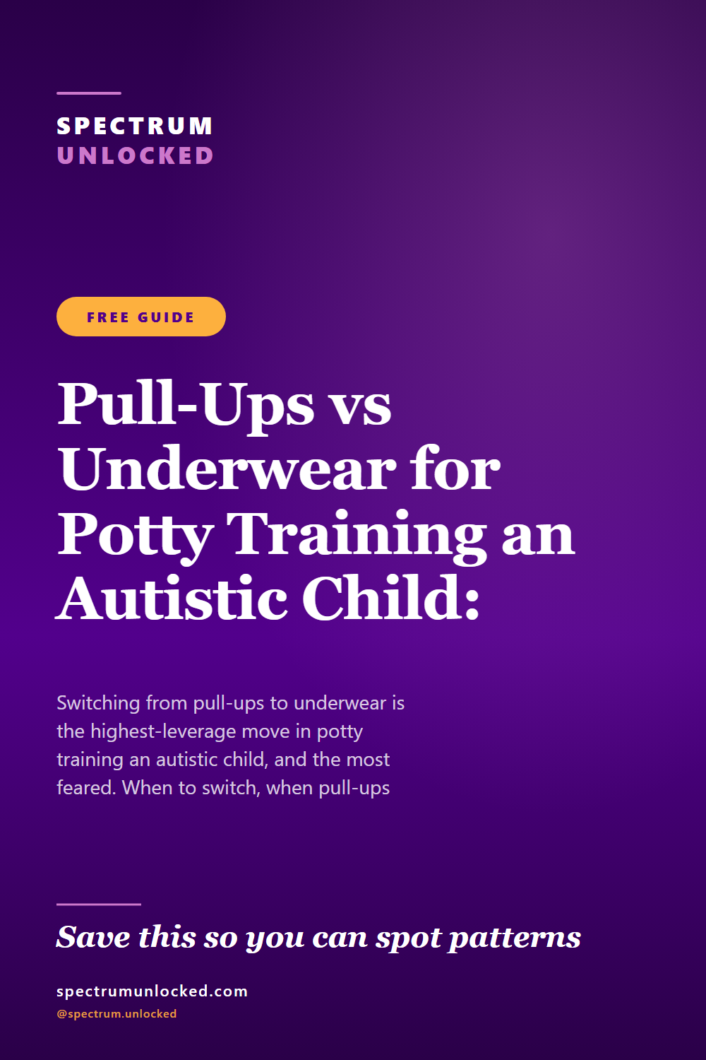 Pinterest pin: Pull-Ups vs Underwear for Potty Training an Autistic Child: When to Switch