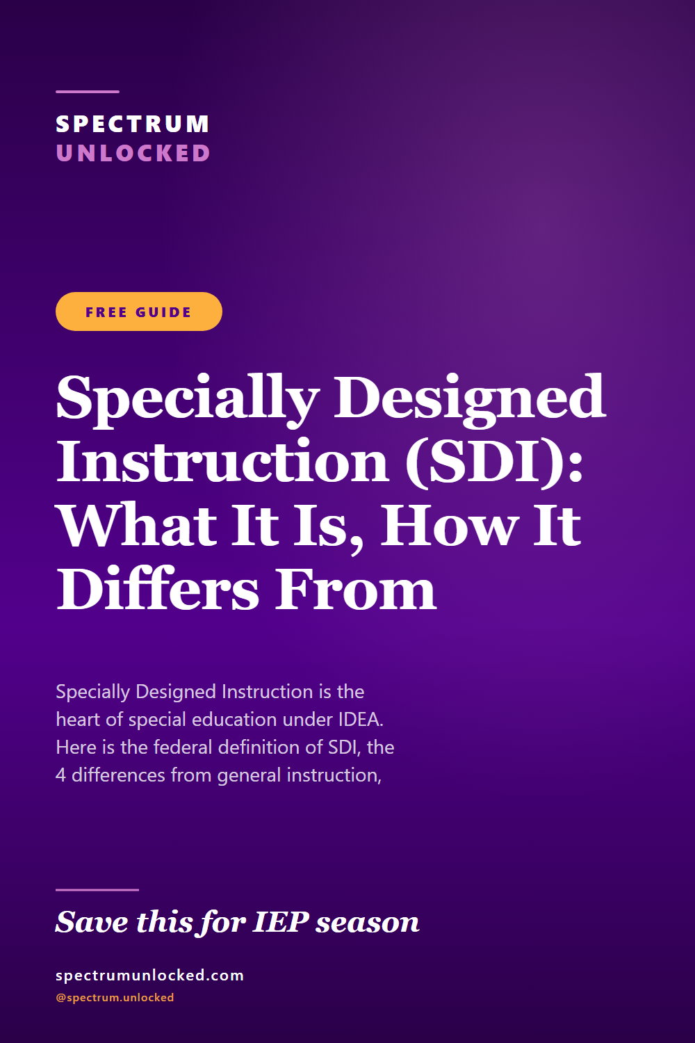 Pinterest pin: Specially Designed Instruction (SDI): What It Is, How It Differs From General Instruction, and Autism-Specific Examples