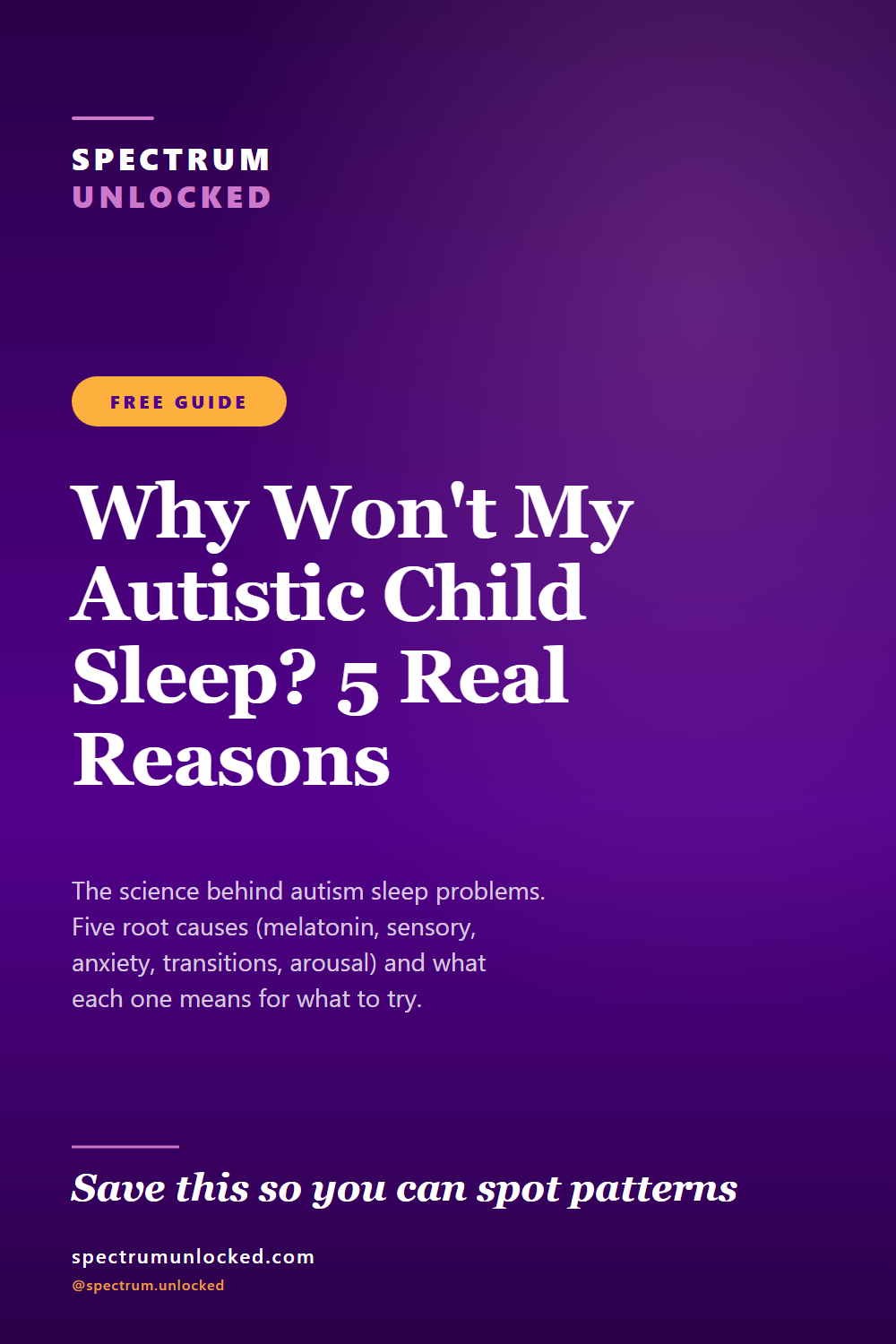 Pinterest pin: Why Won't My Autistic Child Sleep? 5 Real Reasons
